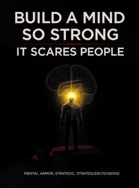 Produktbild: Build a Mind So Strong It Scares People