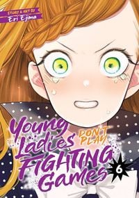 Produktbild: Young Ladies Don't Play Fighting Games Vol. 6