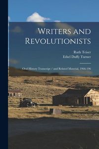 Produktbild: Writers and Revolutionists: Oral History Transcript / and Related Material, 1966-196