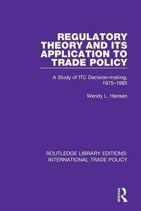 Produktbild: Regulatory Theory and its Application to Trade Policy