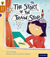 Produktbild: Oxford Reading Tree Story Sparks: Oxford Level 8: The Story of the Train Stop