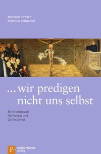 Produktbild: Wir predigen nicht uns selbst