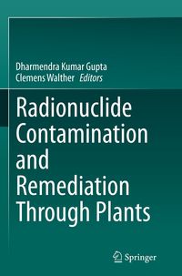 Produktbild: Radionuclide Contamination and Remediation Through Plants