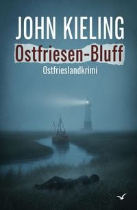 Produktbild: Ostfriesen-Bluff: Ostfrieslandkrimi