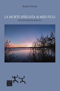 Produktbild: La morte spiegata ai miei figli