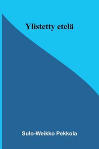 Produktbild: Ylistetty etel&auml;