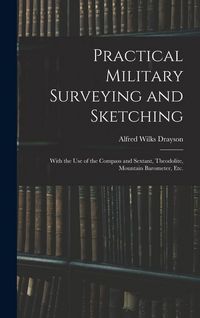 Produktbild: Practical Military Surveying and Sketching