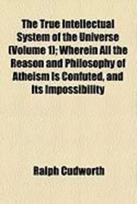 Produktbild: The True Intellectual System of the Universe