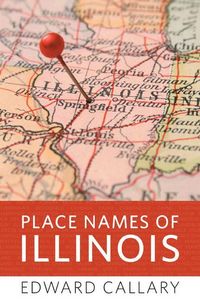 Produktbild: Callary, E: Place Names of Illinois