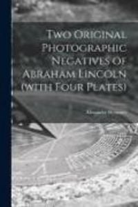 Produktbild: Two Original Photographic Negatives of Abraham Lincoln (with Four Plates)