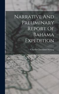 Produktbild: Narrative And Preliminary Report Of Bahama Expedition
