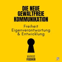 Produktbild: Die Neue Gewaltfreie Kommunikation