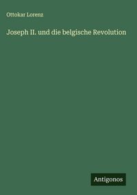 Produktbild: Joseph II. und die belgische Revolution