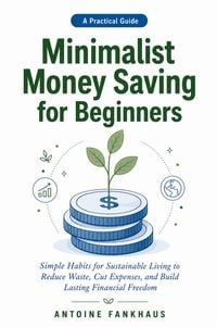 Produktbild: Minimalist money saving for beginners
