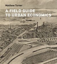 Produktbild: A Field Guide to Urban Economics