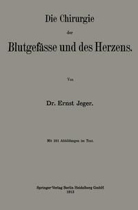 Produktbild: Die Chirurgie der Blutgef&auml;sse und des Herzens