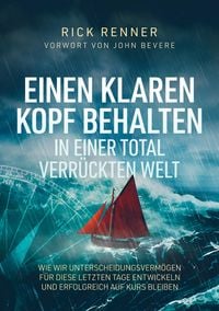 Produktbild: Einen Klaren Kopf behalten in einer total verr&uuml;ckten Welt
