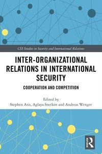 Produktbild: Inter-organizational Relations in International Security