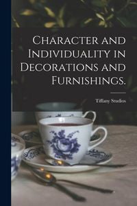 Produktbild: Character and Individuality in Decorations and Furnishings.