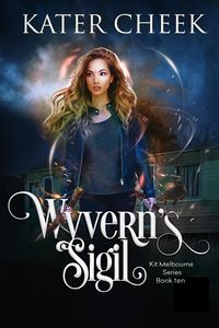 Produktbild: Wyvern's Sigil (Kit Melbourne, #10)