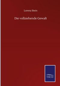 Produktbild: Die vollziehende Gewalt