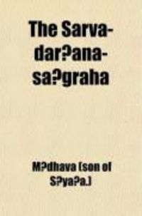 Produktbild: The Sarva-Dar Ana-Sa Graha; Or, Review of the Different Systems of Hindu Philosophy