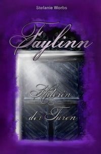 Produktbild: Faylinn - H&uuml;terin der T&uuml;ren Komplettband
