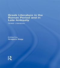 Produktbild: Greek Literature in the Roman Period and in Late Antiquity