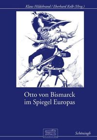 Produktbild: Otto von Bismarck im Spiegel Europas