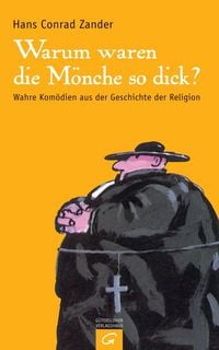 Produktbild: Warum waren die M&ouml;nche so dick?