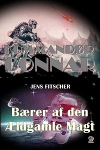 Produktbild: B&aelig;rer af den &AElig;ldgamle Magt (KOMMAND&Oslash;R CONNAR 2)