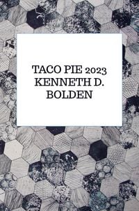 Produktbild: Taco Pie 2023 Kenneth D. Bolden