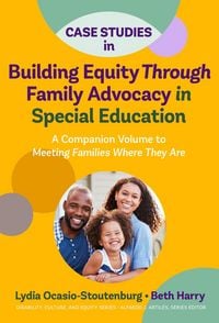 Produktbild: Case Studies in Building Equity Through Family Advocacy in Special Education