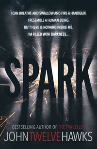 Produktbild: Twelve Hawks, J: Spark