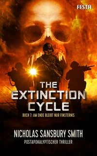 Produktbild: The Extinction Cycle - Buch 7: Am Ende bleibt nur Finsternis