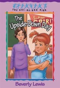 Produktbild: Upside-Down Day (Cul-de-sac Kids Book #23)