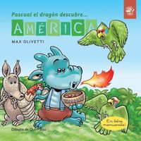 Produktbild: Pascual el drag&oacute;n descubre Am&eacute;rica : cuentos en letra ligada : cuentos para aprender a leer