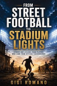 Produktbild: From Street Football to Stadium Lights