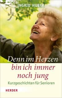 Produktbild: Denn im Herzen bin ich immer noch jung