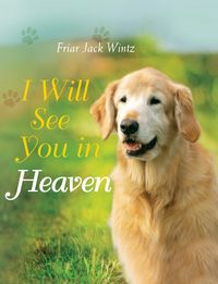 Produktbild: I Will See You in Heaven (Dog Lover's Edition)