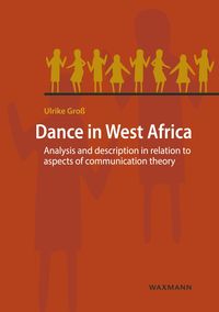 Bild vom Artikel Dance in West Africa vom Autor Ulrike Gross