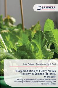 Produktbild: Bioremediation of Heavy Metals Toxicity in Spinach (Spinacia oleracea)