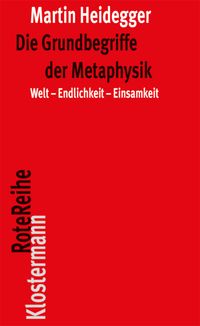 Bild vom Artikel Die Grundbegriffe der Metaphysik vom Autor Martin Heidegger