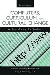 Produktbild: Eugene F. Provenzo, J: Computers, Curriculum, and Cultural C