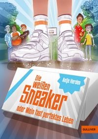 Produktbild: Die wei&szlig;en Sneaker oder Mein fast perfektes Leben