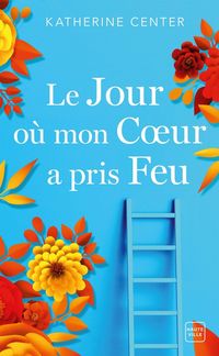 Produktbild: Le jour o&ugrave; mon coeur a pris feu