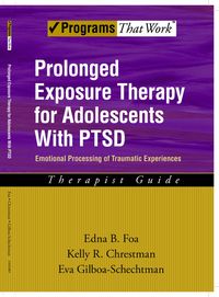 Produktbild: Prolonged Exposure Therapy for Adolescents with PTSD Emotional Processing of Traumatic Experiences, Therapist Guide