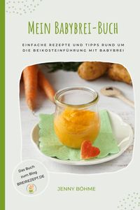 Bild vom Artikel Mein Babybrei-Buch vom Autor Jenny Böhme