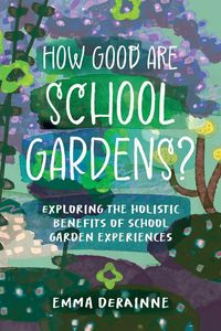 Produktbild: How Good are School Gardens?