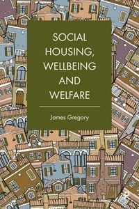 Produktbild: Social Housing, Wellbeing and Welfare